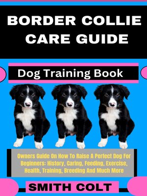 cover image of BORDER COLLIE CARE GUIDE  Dog Training Book